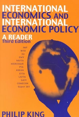 International Economics and International Economic Policy: A Reader