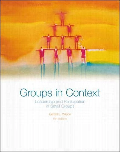 Groups in Context: Leadership and Participation in Small Groups - Image 1