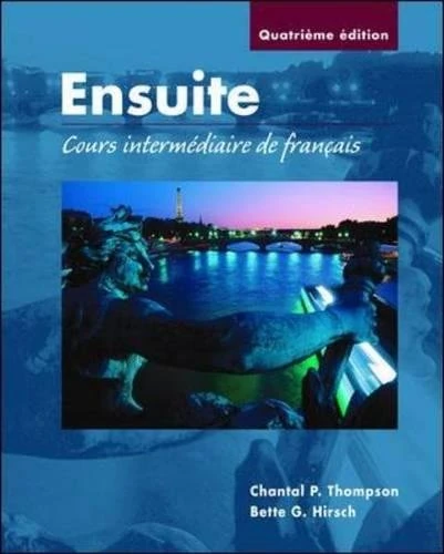 Ensuite: Cours intermédiaire de français (Student Edition)