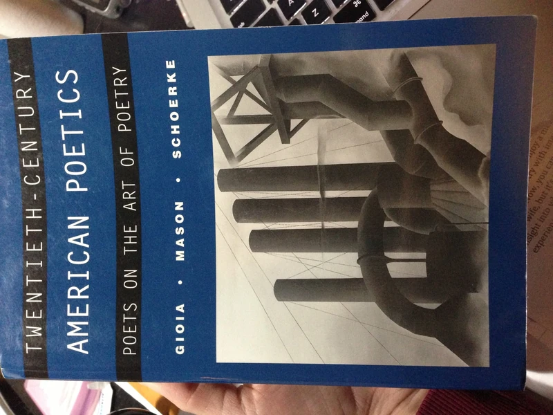 Twentieth-Century American Poetics: Poets on the Art of Poetry