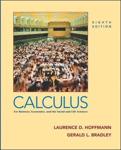 Calculus for Business, Economics and the Social and Life Sciences