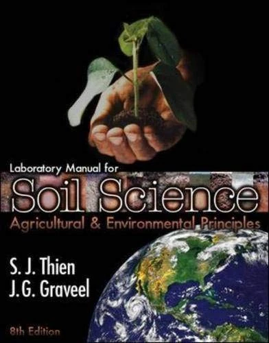 Laboratory Manual for Soil Science: Agricultural & Environmental Principles