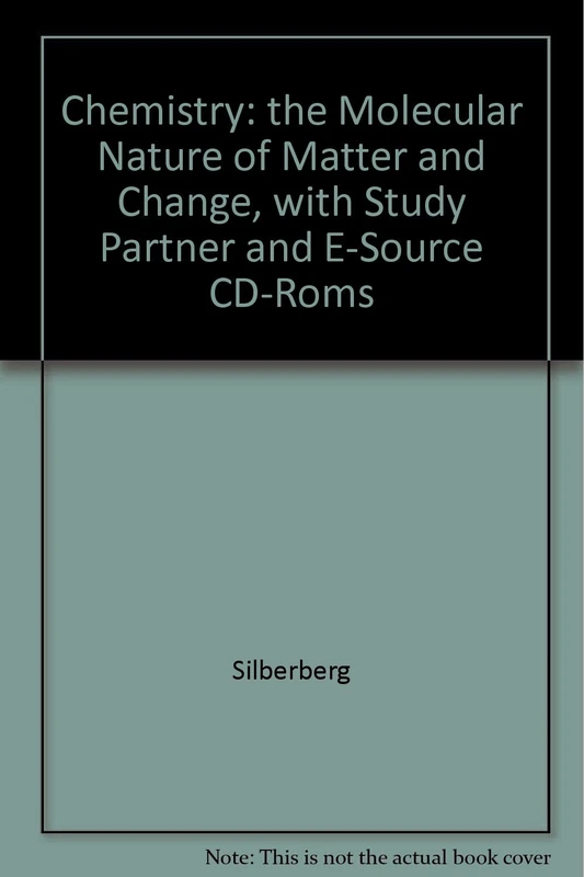 Chemistry: the Molecular Nature of Matter and Change, with Study Partner and E-Source CD-Roms