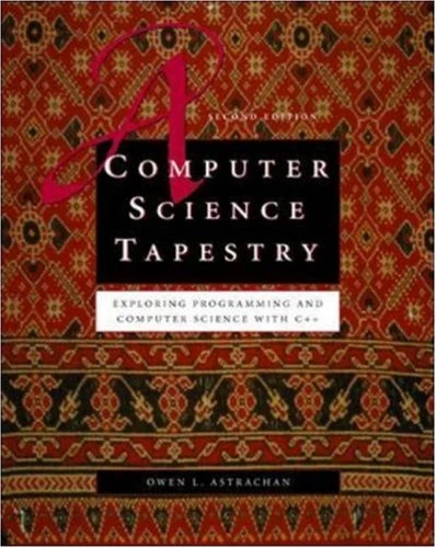 Computer Science Tapestry: Exploring Computer Science with C++ (McGraw-Hill Series in Computer Science)