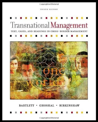 Transnational Management: Text and Cases: Text, Cases, and Readings in Cross-border Management