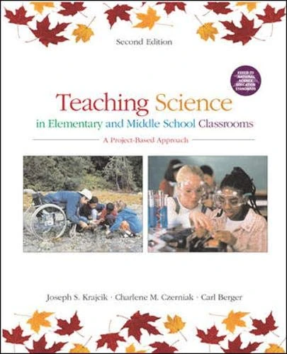 Teaching Science in Elementary and Middle School Classrooms: A Project-Based Approach