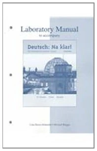 Laboratory Manual to accompany Deutsch: Na klar! An Introductory German Course