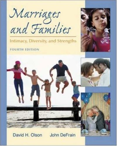 Marriages and Families: Intimacy, Diversity, and Strengths