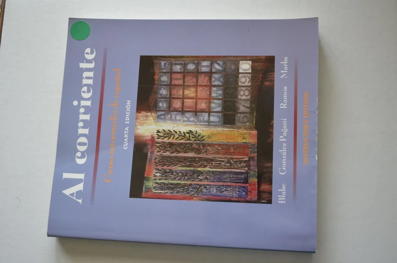 Al Corriente: Curso Intermedio De Espanol Instructor's Edition