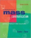 Introduction to Mass Communication: Media Literacy and Culture