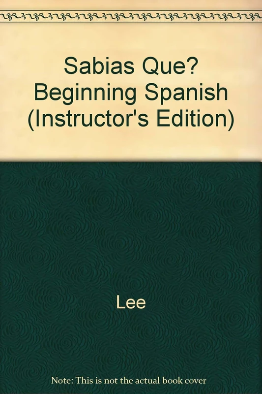 Sabias Que? Beginning Spanish (Instructor's Edition)