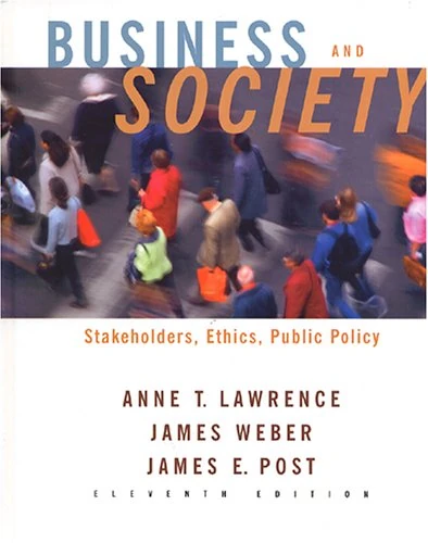 Business and Society: Stakeholders, Ethics, Public Policy W/P.Web