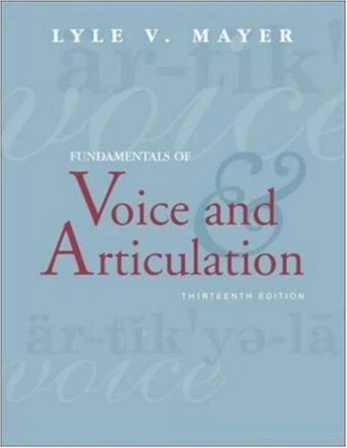 Fundamentals of Voice and Articulation with Student CD-ROM