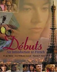 Debuts: Beginning French Instructor's Edition