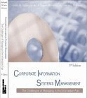 Corporate Information Systems Management: The Challenges of Managing in an Information Age