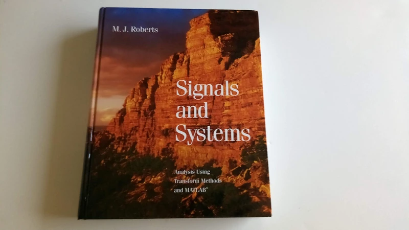 McGraw-Hill Signals and Systems by M.J. Roberts - Textbook