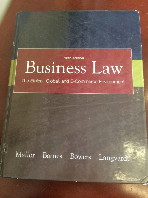 Business Law: The Ethical, Global, and E-Commerce Environment