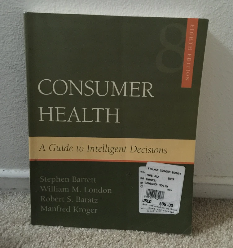 Consumer Health: A Guide To Intelligent Decisions