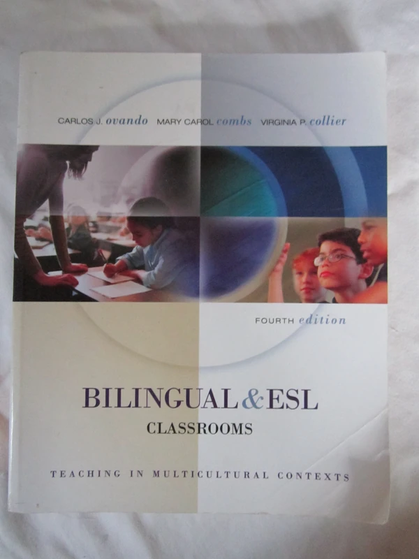 Bilingual and ESL Classrooms: Teaching in Multicultural Contexts