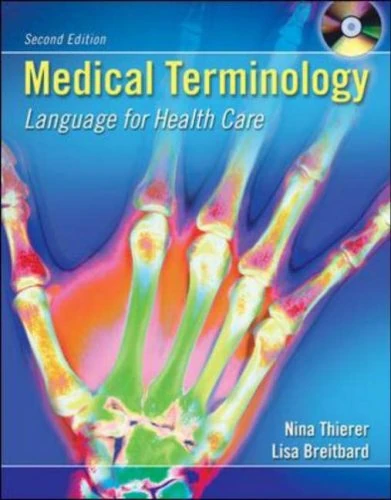 With Student CD-ROM and English Audio CD (Medical Terminology: Language for Health Care)
