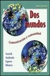 Dos mundos Student Edition with Online Learning Center Bind-in Passcode