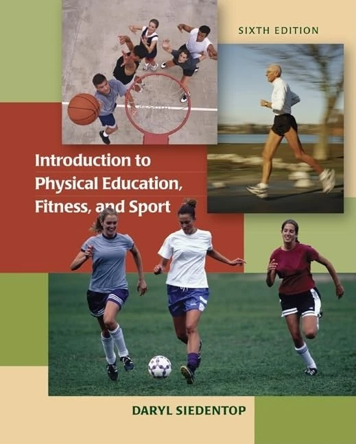 Introduction to Physical Education, Fitness, and Sport