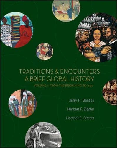 Traditions & Encounters: A Brief Global History, Volume I: 1