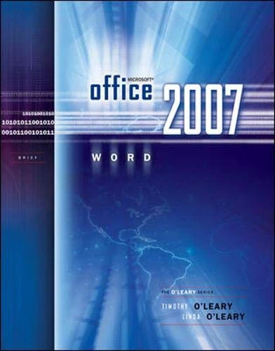 Microsoft Office Word 2007 Brief (The O'leary Series)