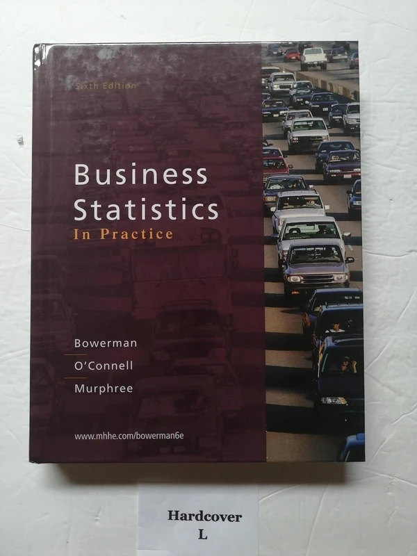 Business Statistics in Practice
