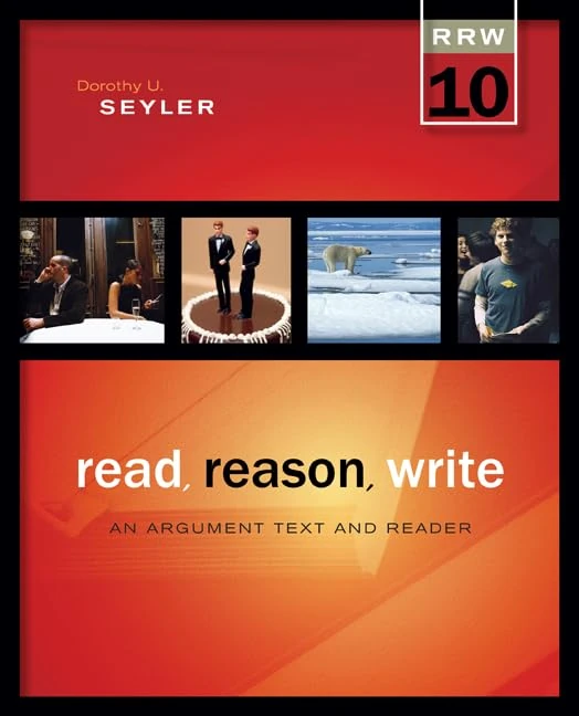 Read Reason Write: An Argument Text and Reader