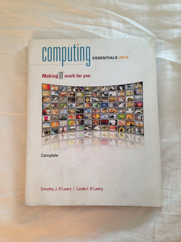 Computing Essentials 2012 Complete Edition (The O'leary Series)