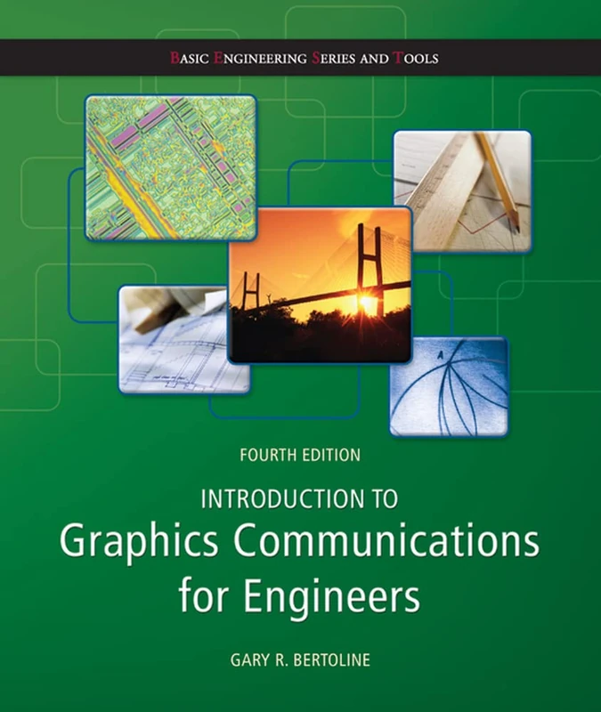 Introduction to Graphics Communications for Engineers (ENGINEERING GRAPHICS)