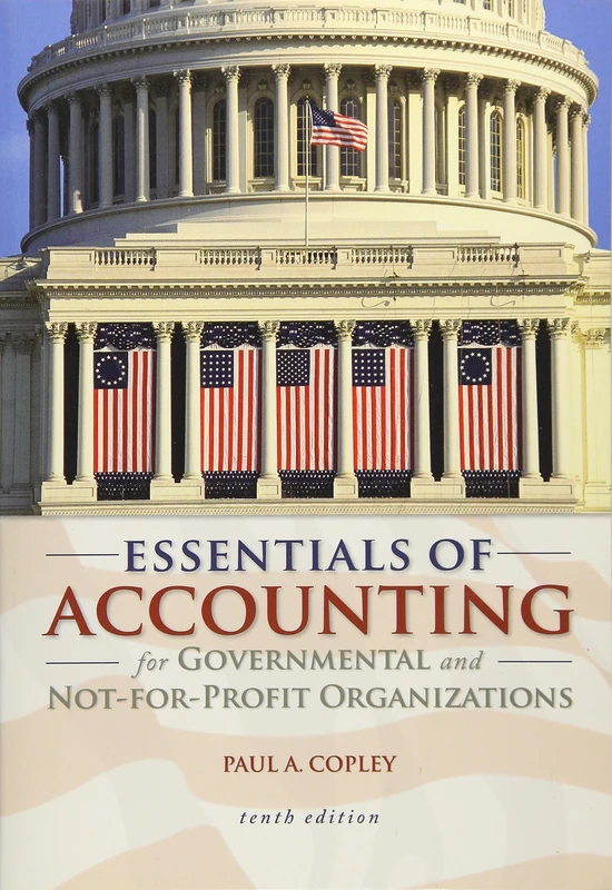 Essentials of Accounting for Governmental and Not-for-Profit Organizations