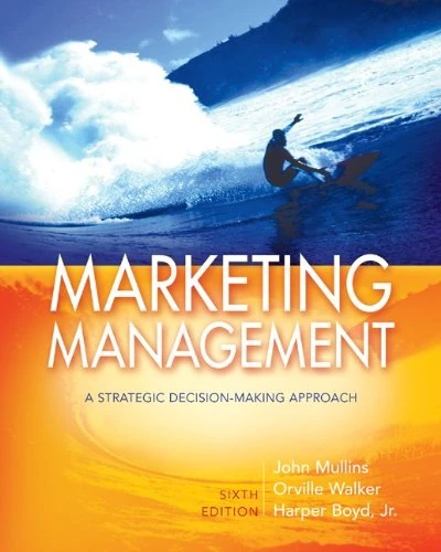 Marketing Management: A Strategic Decision-Making Approach (MCGRAW HILL/IRWIN SERIES IN MARKETING)