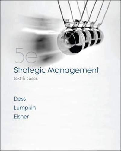 Strategic Management: Text and Cases