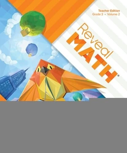Reveal Math, Grade 3, Teacher Edition, Volume 2 (Reveal Math Elementary)