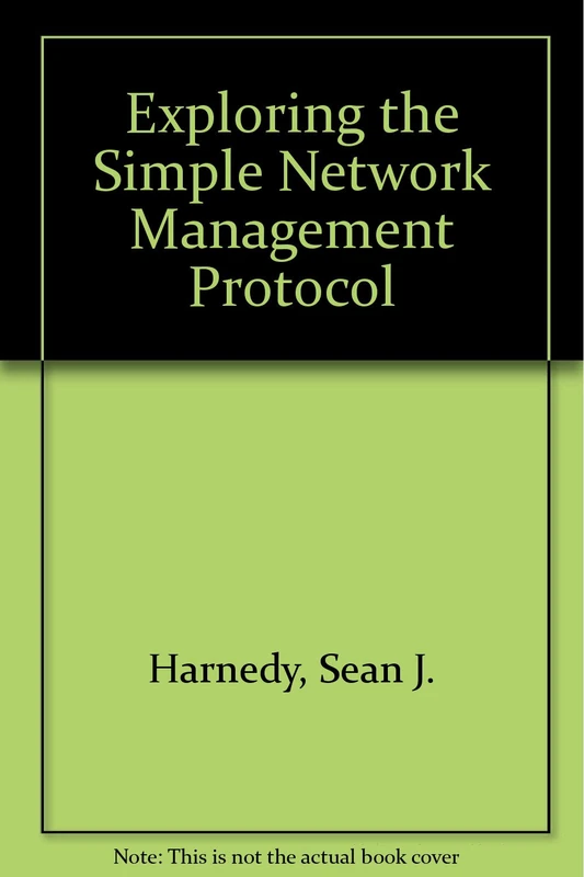 Exploring the Simple Network Management Protocol