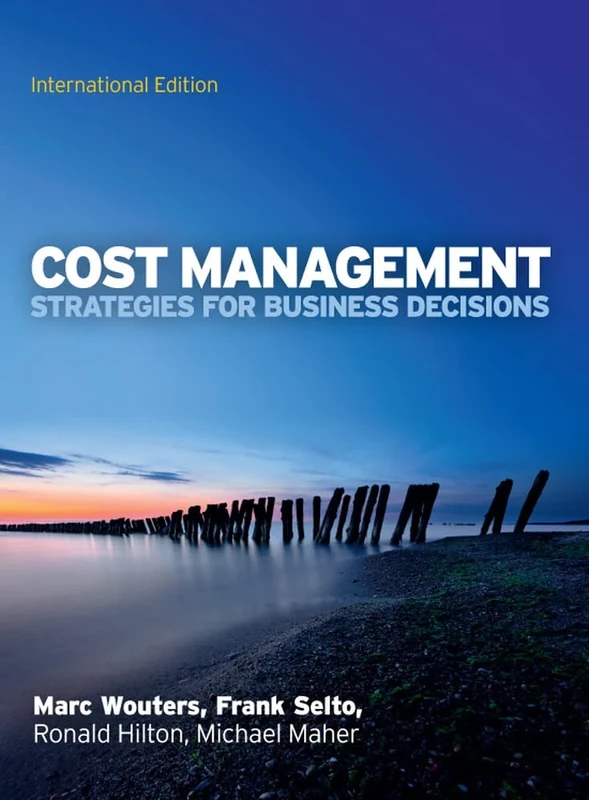 Cost Management: Strategies for Business Decisions, International Edition: Strategies for Business Decisions