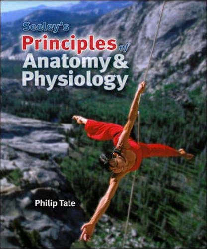 Seeley's Principles of Anatomy & Physiology