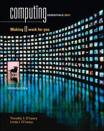 Computing Essentials 2011 Introductory Edition (The O'leary Series)