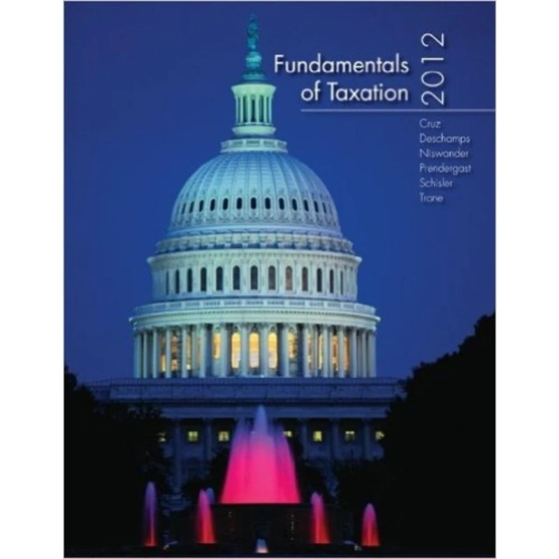 Fundamentals of Taxation 2012 Edition