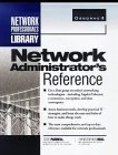 Network Administrator's Reference (Network Professional's Library)