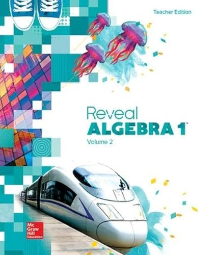 McGraw-Hill Reveal Algebra 1 Teacher Edition Volume 2