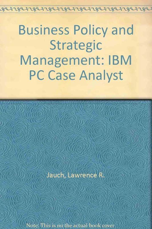 IBM PC Case Analyst (Business Policy and Strategic Management)