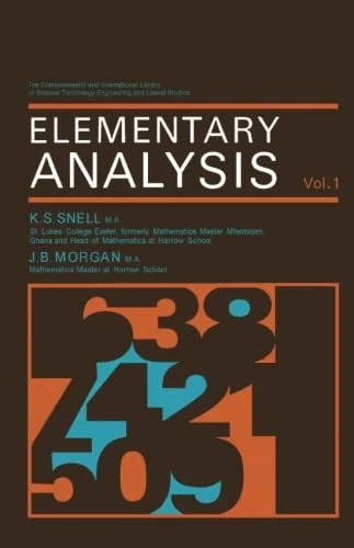 Elementary Analysis: The Commonwealth and International Library: Mathematics Division, Volume 1: v. 1
