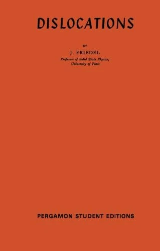 Dislocations: International Series of Monographs on Solid State Physics