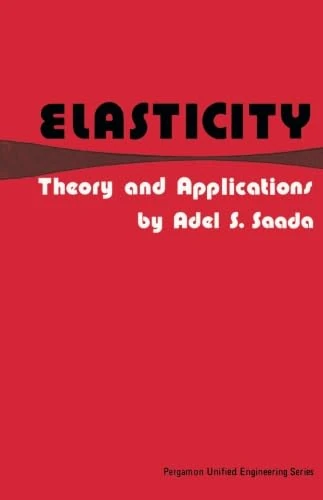 Elasticity: Theory and Applications: Pergamon Unified Engineering Series