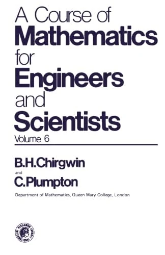 A Course of Mathematics for Engineers and Scientists: Advanced Theoretical Mechanics: v. 6
