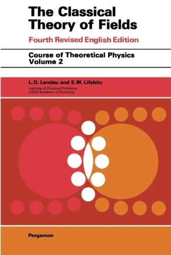 The Classical Theory of Fields (Course of Theoretical Physics)