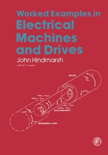 Worked Examples in Electrical Machines and Drives: Applied Electricity and Electronics